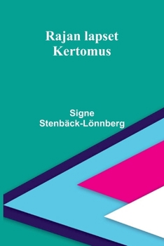 Paperback Rajan lapset: Kertomus (Finnish Edition) [Finnish] Book