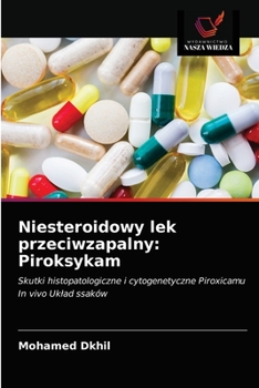 Paperback Niesteroidowy lek przeciwzapalny: Piroksykam [Polish] Book
