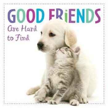 Hardcover Good Friends Are Hard to Find Book