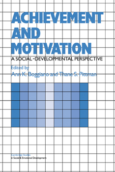 Hardcover Achievement and Motivation: A Social-Developmental Perspective Book