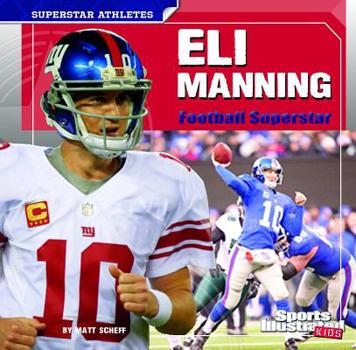 Eli Manning: Football Superstar - Book  of the Superstar Athletes