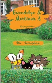 Paperback Gwendolyn & Mortimer 2: Der Smaragdring [German] Book