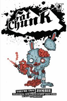 Paperback Fat Chunk Volume 2: Zombies Book