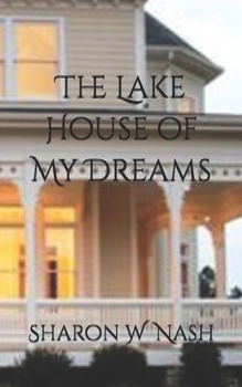 Paperback The Lake House of My Dreams Book