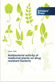 Paperback Antibacterial activity of medicinal plants on drug resistant bacteria Book