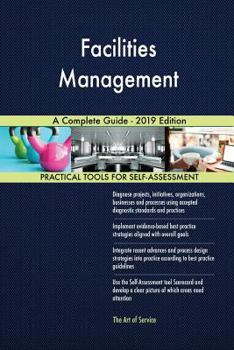 Paperback Facilities Management A Complete Guide - 2019 Edition Book