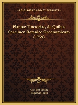 Hardcover Plantae Tinctoriae, de Quibus Specimen Botanico Oeconomicum (1759) [Latin] Book