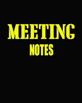 Meeting Notes: Black Cover: Business Notebook for Meetings and Organizer | Taking Minutes Record Log Book Action Items & Notes | Secretary Logbook Journal