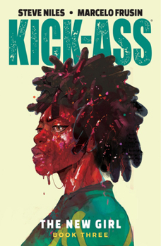 Kick-Ass: The New Girl, Book Three - Book  of the Kick-Ass: The New Girl