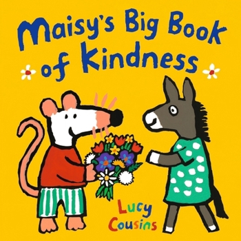 Paperback Maisy's Big Book of Kindness Book