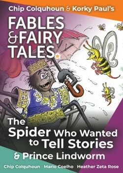 Paperback The Spider Who Wanted to Tell Stories and Prince Lindworm Book