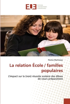 Paperback La relation école / familles populaires [French] Book