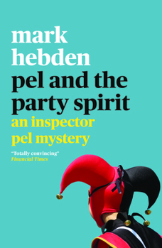 Pel and the Party Spirit - Book #14 of the Inspector Pel