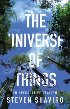 Paperback The Universe of Things: On Speculative Realism Volume 30 Book