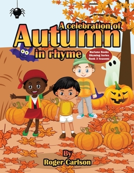 A Celebration of Autumn in Rhyme - Book #3 of the Mariana Books Rhyming