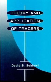 Hardcover Theory and Application of Tracers Book