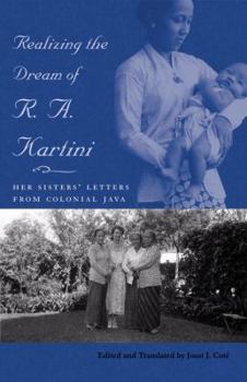 Paperback Realizing the Dream of R. A. Kartini: Her Sisters' Letters from Colonial Java Book