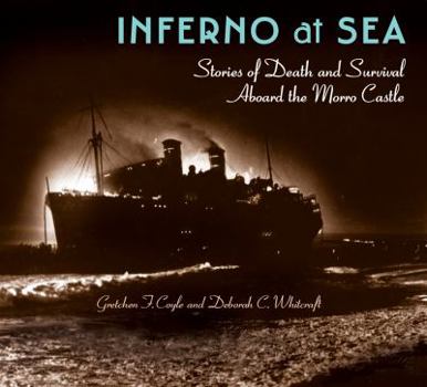 Hardcover Inferno at Sea: Stories of Death and Survival Aboard the Morro Castle Book