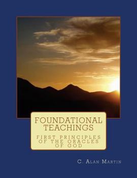 Paperback Foundational Teachings: First Principles of the Oracles of God Book