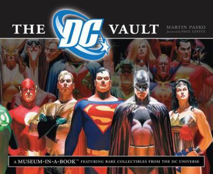 Spiral-bound The DC Vault: A Museum-In-A-Book Featuring Rare Collectibles from the DC Universe Book