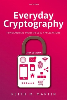 Hardcover Everyday Cryptography: Fundamental Principles and Applications Book