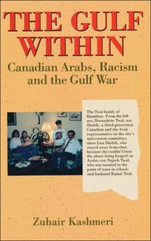 Paperback The Gulf Within: Canadian Arabs, Racism and the Gulf War Book