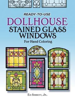Paperback Ready-To-Use Dollhouse Stained Glass Windows for Hand Coloring Book