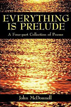 Paperback Everything Is Prelude Book