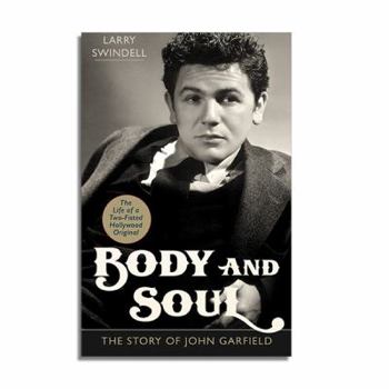 Paperback Body and Soul: The Story of John Garfield Book