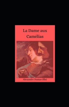Paperback La Dame aux Cam?lias illustree [French] Book