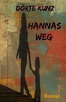 Paperback Hannas Weg [German] Book