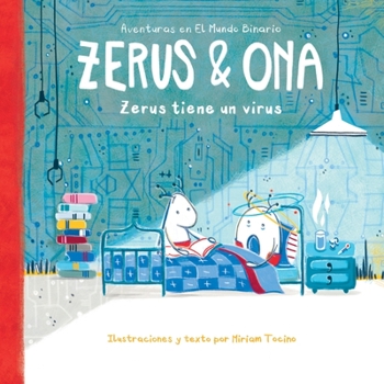 Paperback Zerus & Ona: Zerus tiene un virus [Spanish] Book