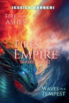 Fires of an Empire Books One and Two (Fires of an Empire Saga)