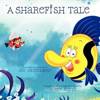 Paperback A Sharefish Tale: A Story About Learning To Share Book