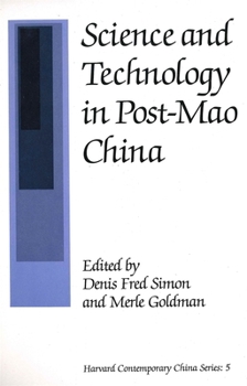 Science and Technology in Post-Mao China (Harvard Contemporary China Series) - Book #5 of the Harvard Contemporary China