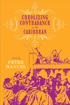 Creolizing Contradance in the Caribbean - Book  of the Studies in Latin American and Caribbean Music