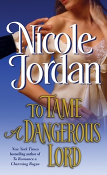 To Tame a Dangerous Lord: A Novel - Book #5 of the Courtship Wars