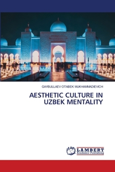 Paperback Aesthetic Culture in Uzbek Mentality Book