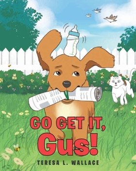 Paperback Go Get It, Gus! Book