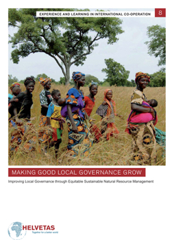 Paperback Making Good Local Governance Grow: Improving Local Governance Through Equitable Sustainable Natual Resource Management Book