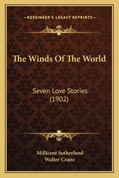 Paperback The Winds Of The World: Seven Love Stories (1902) Book