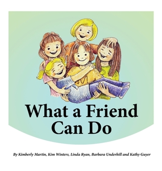 Hardcover What a Friend Can Do Book