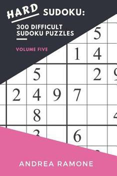 Paperback Hard Sudoku: 300 Difficult Sudoku Puzzles: Volume Five Book