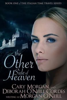 The Other Side of Heaven (Italian Time Travel) - Book #1 of the Italian Time Travel
