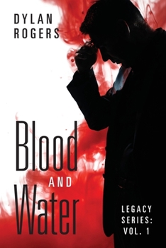 Paperback Blood and Water: Legacy Series: Vol. 1 Book