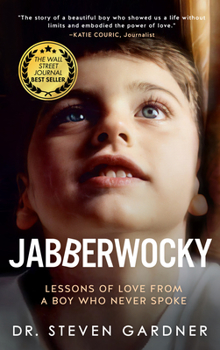 Paperback Jabberwocky: Lessons of Love from a Boy Who Never Spoke Book