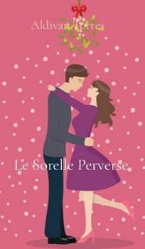 Hardcover Le Sorelle Perverse [Italian] Book