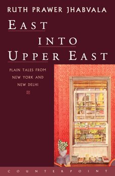 Paperback East Into Upper East: Plain Tales from New York and New Delhi Book