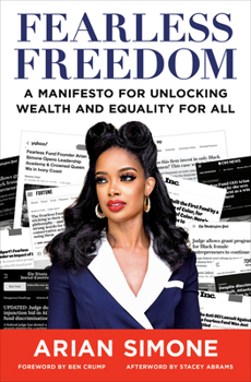 Hardcover Fearless Freedom: A Manifesto for Unlocking Wealth and Equality for All Book