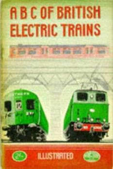 Paperback Abc British Electric Trains (Ian Allan Abc) Book